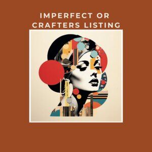 Imperfect Item or Crafters Listing